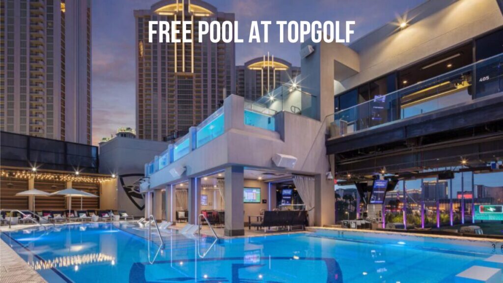 Free Pool at Topgolf