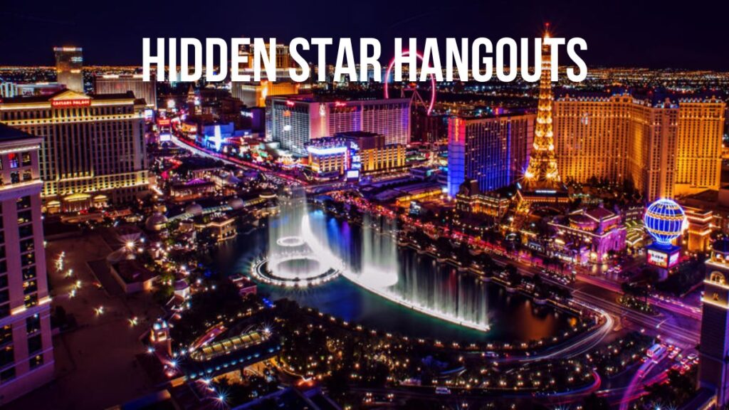 Hidden Star Hangouts