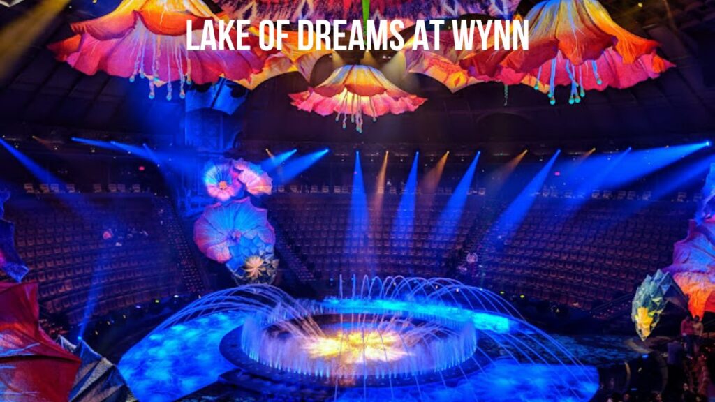 Lake of Dreams at Wynn